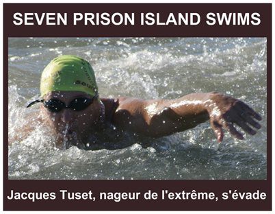 Les Sept Îles-Prisons à la Nage (Seven Prison Island Swims)